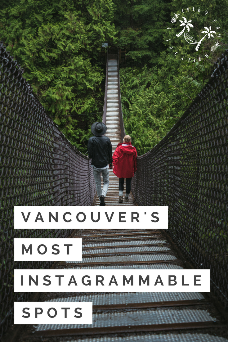 Vancouver's Most Instagrammable Spots